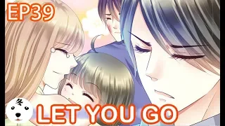 Devil President Please Let Go EP39 LET YOU GO(Original/Anime)