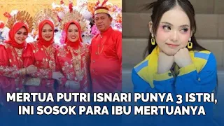 Mertua Putri Isnari Punya 3 Istri, Intip Sosok Para Ibu Mertua Pedangdut Jebolan DAcademy Itu