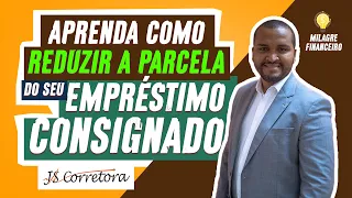 Redução da parcela do CONSIGNADO