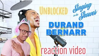 He ATE this up! Durand Bernarr "Unblocked" live Singing In The Shower REACTION Video