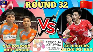 (R32)🇲🇾Yap Roy King-Arif Junaidi 🆚️ 🇨🇳Xie Hao Nan-Zheng Wei Han🔥‼️#malaysiamasters2024