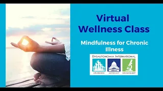 Virtual Wellness Class: Mindfulness for Chronic Illness