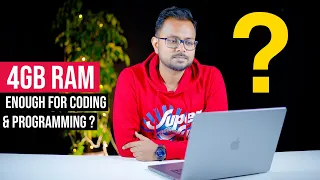 Is 4GB RAM enough for programming and coding? How much RAM is needed 4GB, 8GB or 16GB?