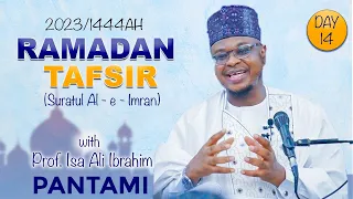 [Full Video] Day 14 - 2023/1444AH Ramadan Tafsir with Prof. Isa Ali Pantami