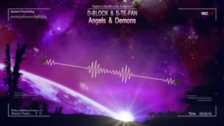 D-Block & S-te-Fan - Angels & Demons [HQ Edit]