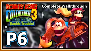 Donkey Kong Country 3: Dixie Kong's Double Trouble - 103% Complete Walkthrough - Part 6