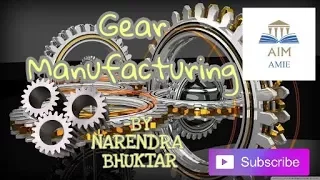 The Process of Gear Manufacturing.  ||Engineer's Academy||