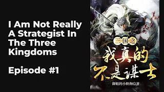 I Am Not Really A Strategist In The Three Kingdoms EP1-10 FULL | 三国之我真的不是谋士