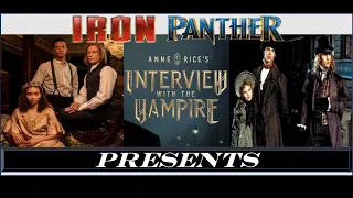 AMC - Interview With a Vampire Season 1 Spoiler Review - #BeterThanTheMovie #PickAStruggle