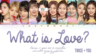 TWICE (트와이스) – ‘What is Love?’ [10 Members ver.] (Color Coded Lyrics Eng/Rom/가사)