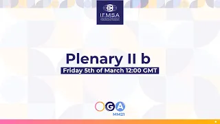 OGA March Meeting 2021 | Plenary IIb