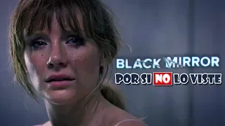 Por si no lo viste: BLACK MIRROR (Temporadas 1, 2 y 3)