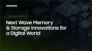 Next Wave Memory & Storage Innovations for a Digital World | Samsung Tech Day 2021