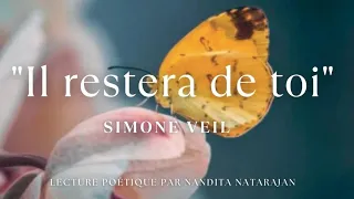 "Il restera de toi" de Simone Weil - Lecture poétique par Nandita Natarajan