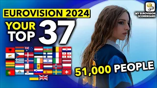 Eurovision ESC 2024 | Combined TOP 37 by 51,000 PEOPLE!