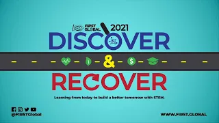 Discover & Recover - 2021 FIRST Global Challenge