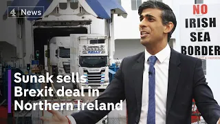 Rishi Sunak visits Northern Ireland to sell his Brexit deal