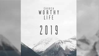 Playlist "Worthy Life Church" 2019