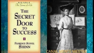 Áudio Livro: A Porta Secreta Para O Sucesso. Florence Scovel Shinn.Cap3.