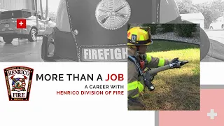 More Than a Job: A Career With Henrico Division of Fire