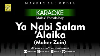 Karaoke Ya Nabi Salam Alayka - Maher Zain | Male & Female Key