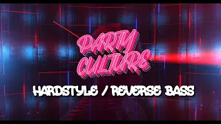 HARDSTYLE | REVERSE BASS | Party Mix 2022 | PARTY CULTURE | Episode 2