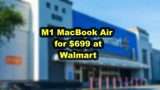 M1 MacBook Air $699 at Walmart