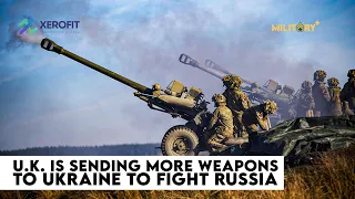 Russia Panic: UK Sending More Artillery, Tank-Killer and Drones to Ukraine