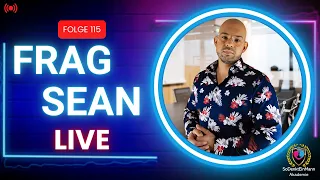 Frag Sean Live Folge 115 - Q&A