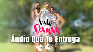 Áudio Que Te Entrega | Léo Santana, MC Don Juan,Mari Fernandez | Help Dance (Coreografia)