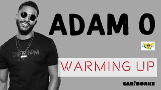 Adam O - Warming Up (Soca Lyrics provided by Cariboake The Official Karaoke Event)