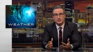 Weather: Last Week Tonight with John Oliver (HBO)