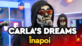 Carla's Dreams - Înapoi  | PROFM LIVE Session