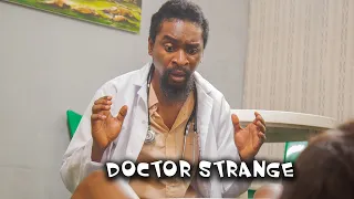 DOCTOR STRANGE (YawaSkits, Episode 148)