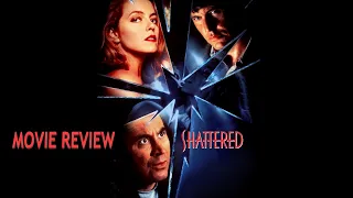 Shattered (1991) Movie Review