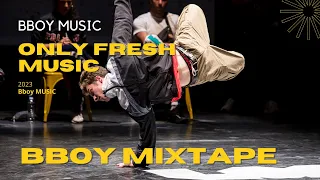 Bboy Music 2023 / Fresh Bboy Mixtape 2023 by DJ Mingo