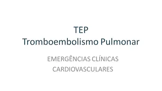 TEP - Tromboembolismo Pulmonar | Videoaula - 07/07/2020