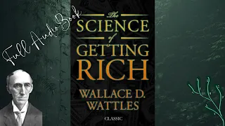 “The Science of Getting Rich”, by Wallace D. Wattles