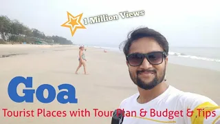 Goa Tourist Places | Goa Tour Plan & Goa Tour Budget | Goa Travel Guide