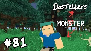 FTB Monster - E81 (I'm Kind of in Limbo Here)