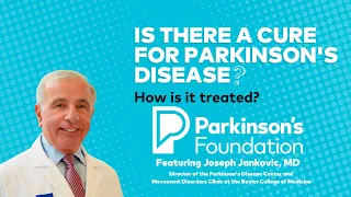 Is there a cure for Parkinson's disease? How is it treated?