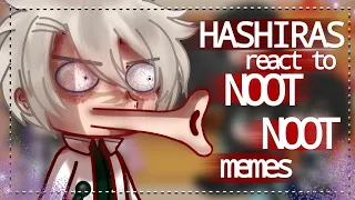 || Hashiras react to Noot Noot memes || part 3 { kny , GC }