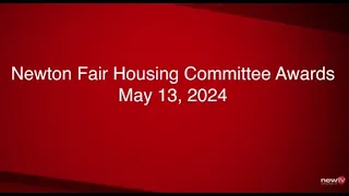 Newton Fair Housing Committee Awards - May 13, 2024