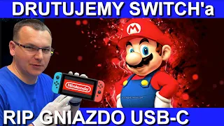 DRUTUJĘ NINTENDO SWITCH! Naprawa Gniazda USB-C Po Innym Serwisie.