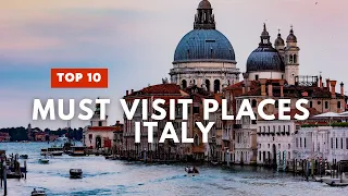 10 Best Places You MUST Visit In Italy | Travel Guide