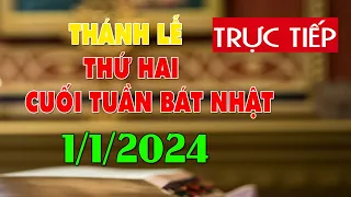 Thánh lễ trực tuyến hôm nay 4:00:AM Thứ Hai ngày 1/1/2024 - Trực tiếp Thánh lễ hôm nay | TLTT