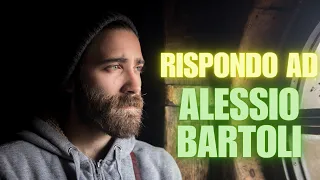 RISPONDO AD ALESSIO BARTOLI RIGUARDO AL MIO SFOGO