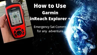 How to use Garmin InReach Explorer+ for Emergency & SOS