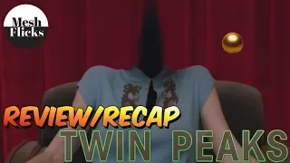 Twin Peaks | Season 3 | Episode 16 Recap/Review!!