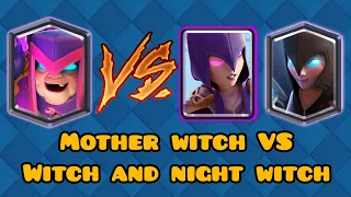 Mother witch VS Witch and Night Witch | clash Royale challenge